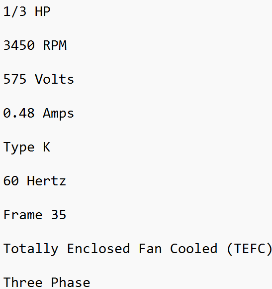 3J133FA6, General Electric, 1/3Hp, 3450 Rpm, 575 Volts, Frame:35, Tefc,