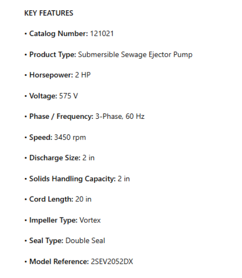 121021, Submersible Sewage Ejector Pump, 2" Discharge, 2Hp, 575V, 60Hz, 3Ph, 3450 RPM, 2" Solids Handling,  20" Cord Length, Vortex Impeller, Double Seal, 2SEV2052DX