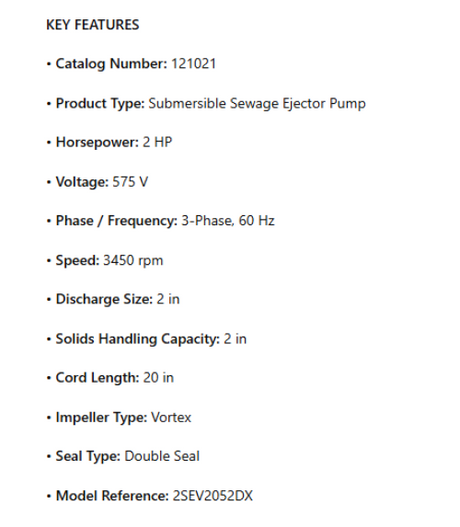 121021, Submersible Sewage Ejector Pump, 2" Discharge, 2Hp, 575V, 60Hz, 3Ph, 3450 RPM, 2" Solids Handling,  20" Cord Length, Vortex Impeller, Double Seal, 2SEV2052DX