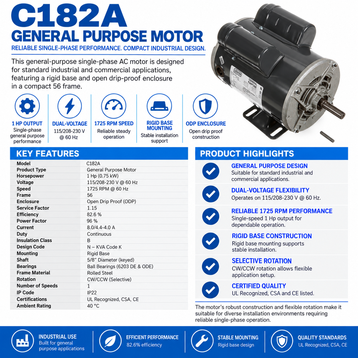 C182A, 1 Hp, 1725 RPM, 115/208‑230 V, 1 Ph, 60 Hz, Open Drip Proof, Frame 56, 056B17DRR70017A1