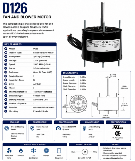 D126, 0.025 Hp, 1500 RPM, 115 V, 1 Ph, 60 Hz, Open Air Over (OAO), Frame 3.3