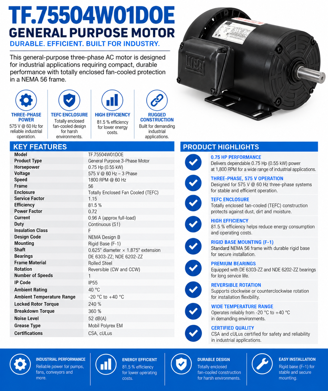 TF.75504W01DOE, 0.75Hp, 1800 RPM, 575 V, 3 Ph, 60 Hz, TEFC, Frame 56